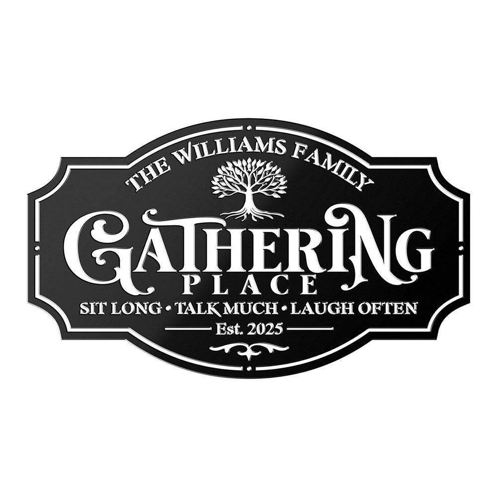 Gathering Metal Sign