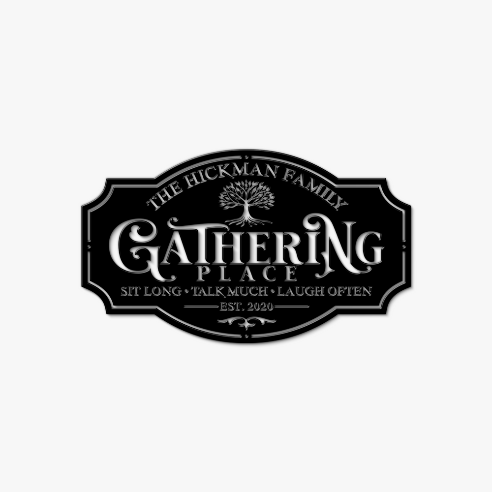Gathering Metal Sign